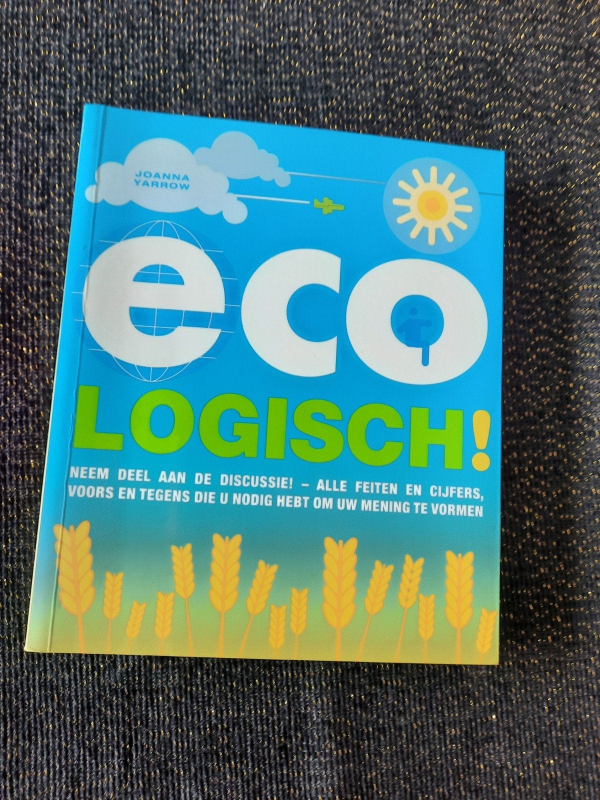Eco-Logisch! Paperback - Nieuwstaat - 125 blz., Ophalen of Verzenden