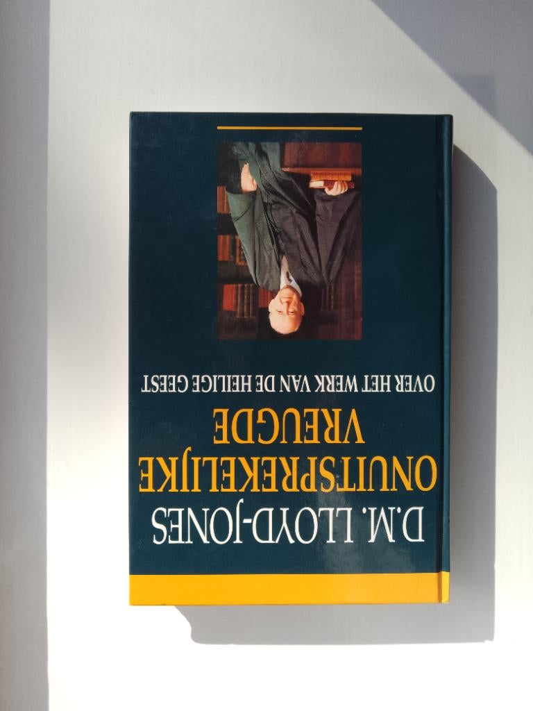 Onuitsprekelijke vreugde - D.M. Lloyd-Jones, D.M. Lloyd-Jones, Christendom | Protestants, Ophalen of Verzenden, Zo goed als nieuw