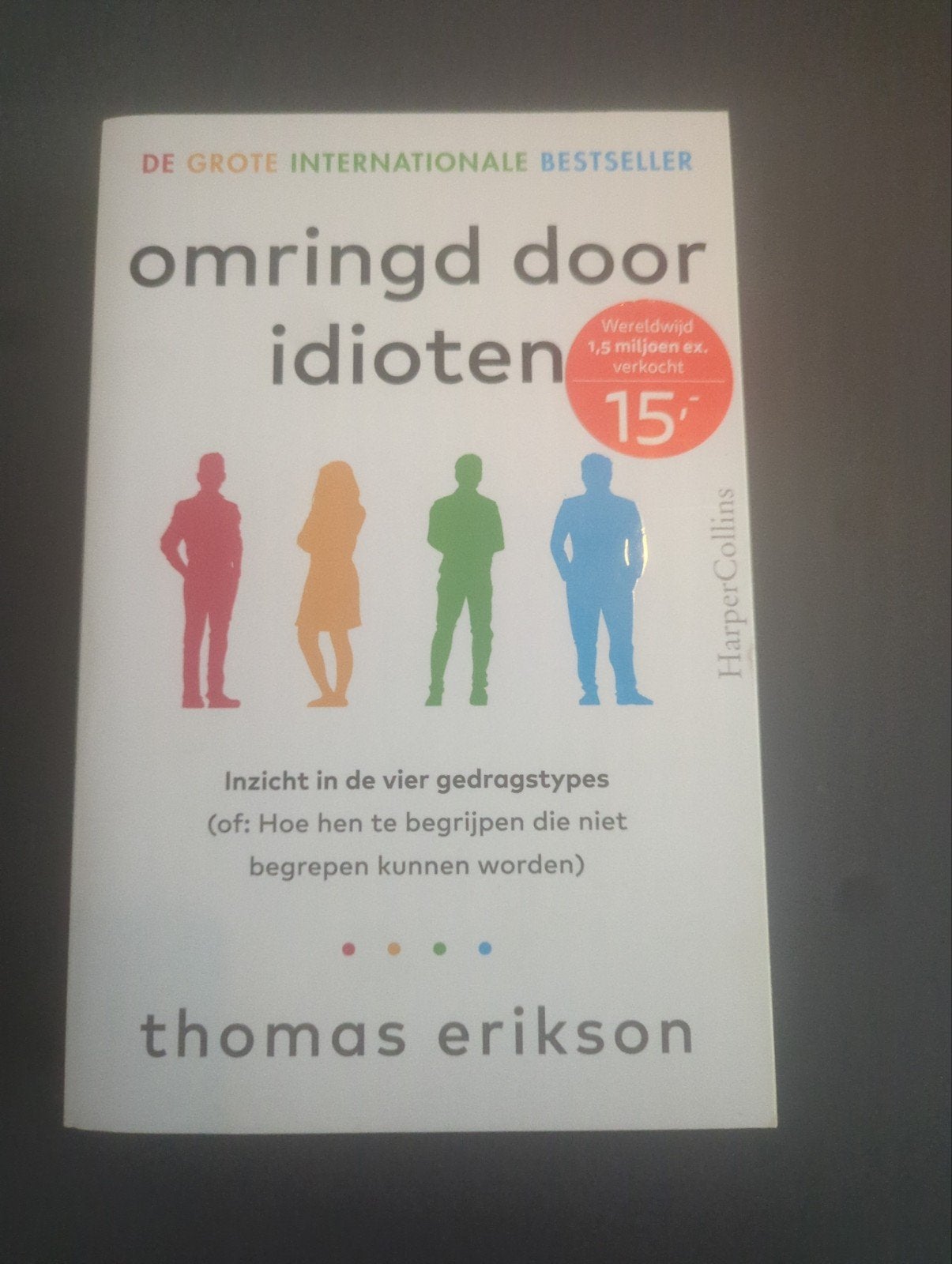 Omringd door idioten - Thomas Erikson, Boeken, Ophalen of Verzenden, Zo goed als nieuw, Thomas Erikson