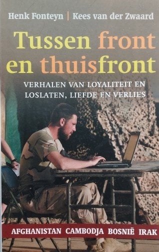 Tussen front en thuisfront Verhalen over loyaliteit-loslaten, Verzamelen, Ophalen of Verzenden, Overige soorten, Nederland, Boek of Tijdschrift