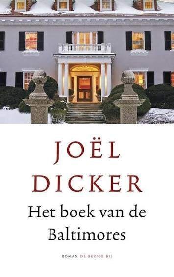 Joël Dicker: Het boek van de Baltimores, Ophalen of Verzenden, Zo goed als nieuw, Joël Dicker, Europa overig
