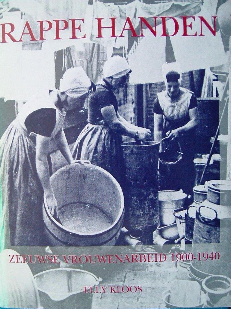 Rappe handen. Zeeuwse vrouwenarbeid 1900 - 1940., 20e eeuw of later, Ophalen of Verzenden, Zo goed als nieuw, Elly Kloos