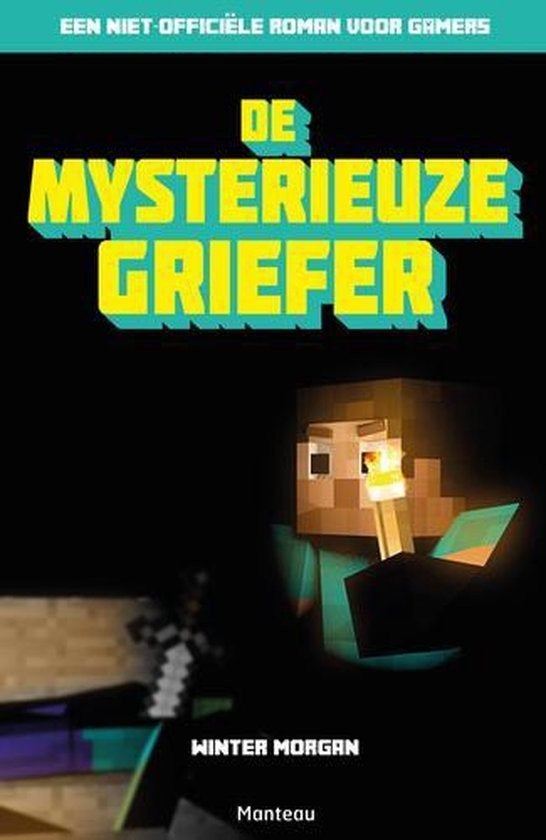 De Mysterieuze Griefer, Ophalen of Verzenden, Gelezen, Winter Morgan, Fictie