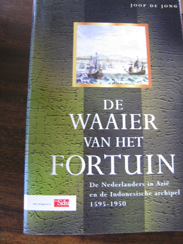 De waaier van het fortuin. Indonesische archipel 1595 - 1950, Ophalen of Verzenden, Zo goed als nieuw