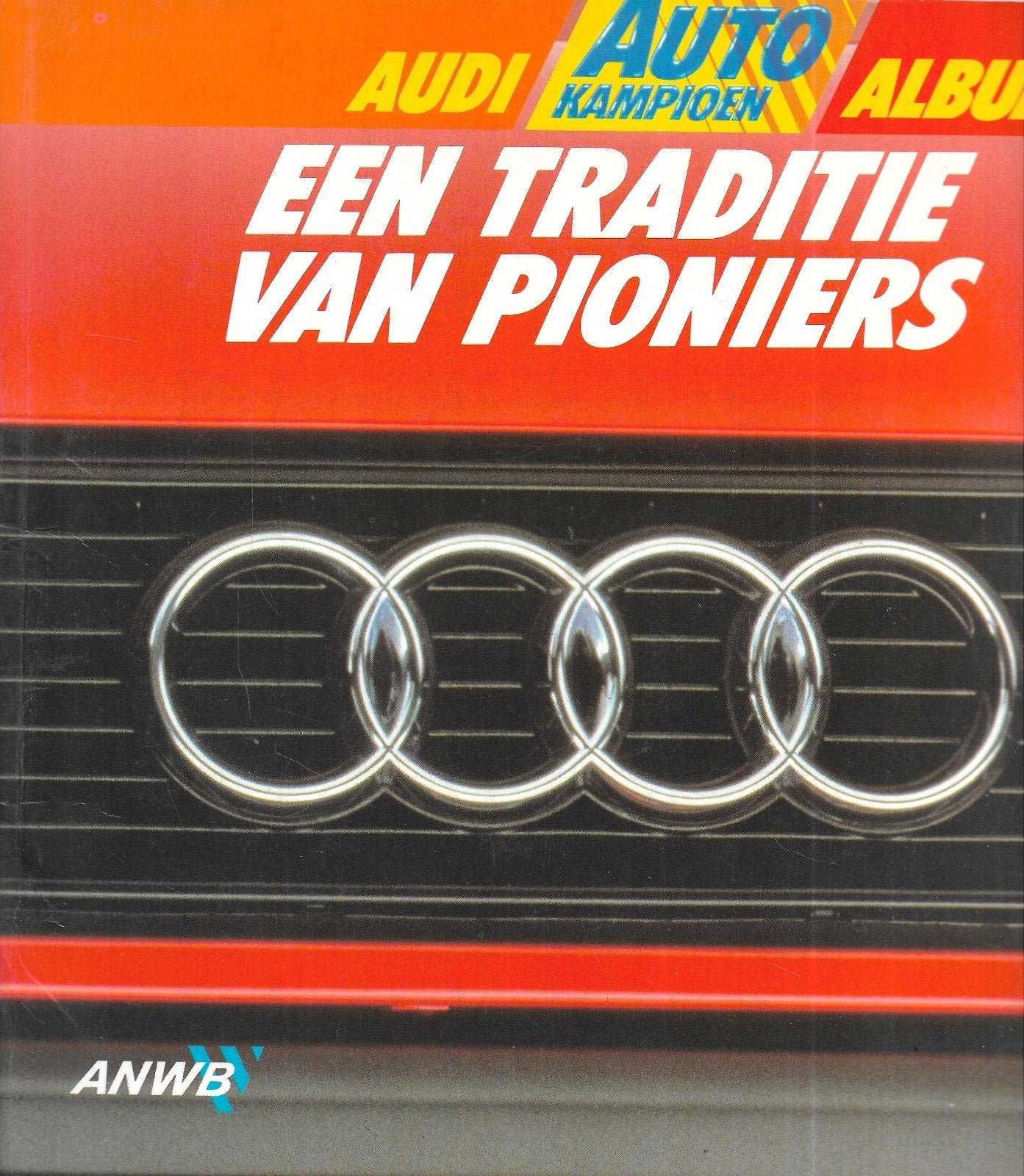 Audi, een traditie van pioneers (Auto Kampioen album), Ophalen of Verzenden, Audi