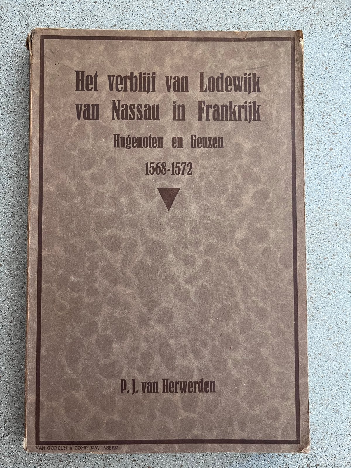 Het verblijf van Lodewijk van Nassau in Frankrijk, Ophalen of Verzenden, 20e eeuw of later, Gelezen