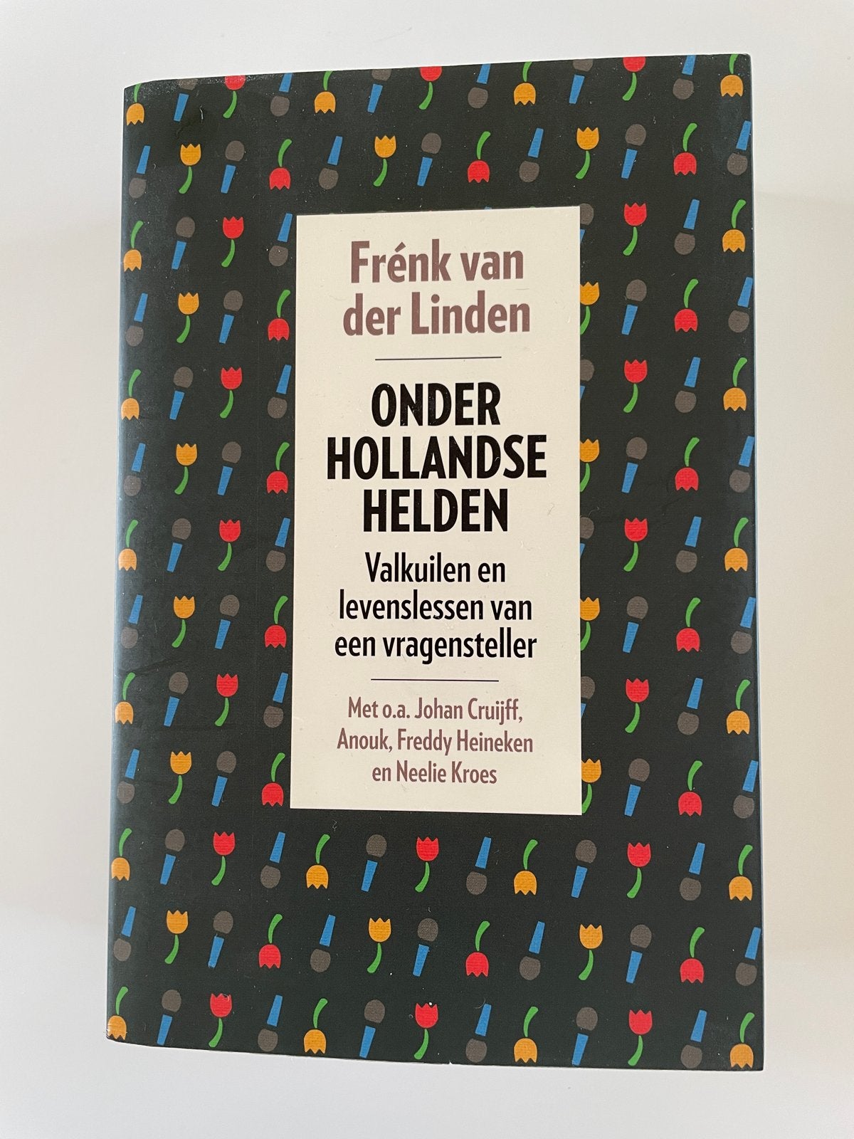 Hollandse Helden: Interviews door Frénk van der Linden, Ophalen of Verzenden, Nieuw, Nederland