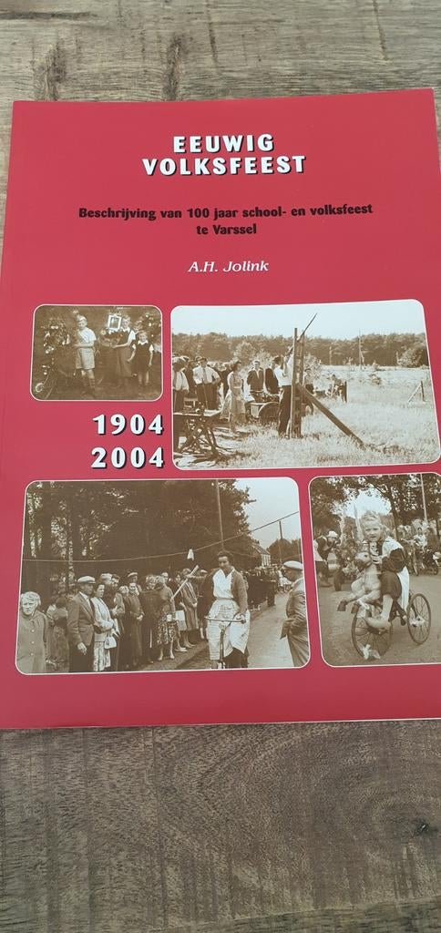 100 jaar school en Volksfeest Varssel Hengelo gld, Boeken, Geschiedenis | Stad en Regio, Ophalen of Verzenden, Zo goed als nieuw