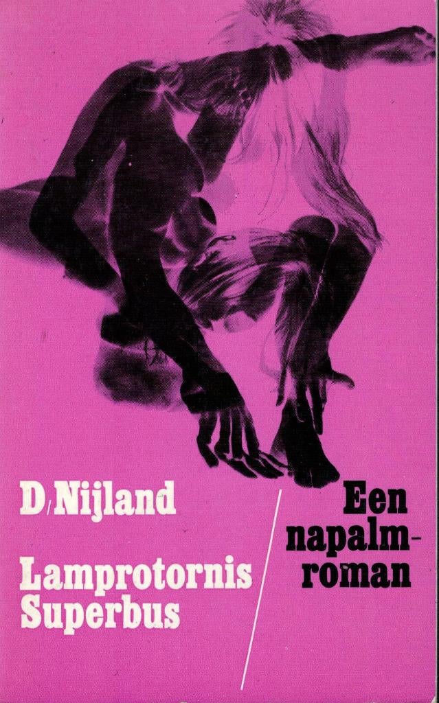 D. Nijland, Lamprotornis Superbus. Een napalm-roman., Boeken, Ophalen of Verzenden, Gelezen