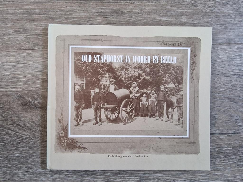 Oud Staphorst in Woord en Beeld, Ophalen of Verzenden, 20e eeuw of later, Gelezen, Onbekend