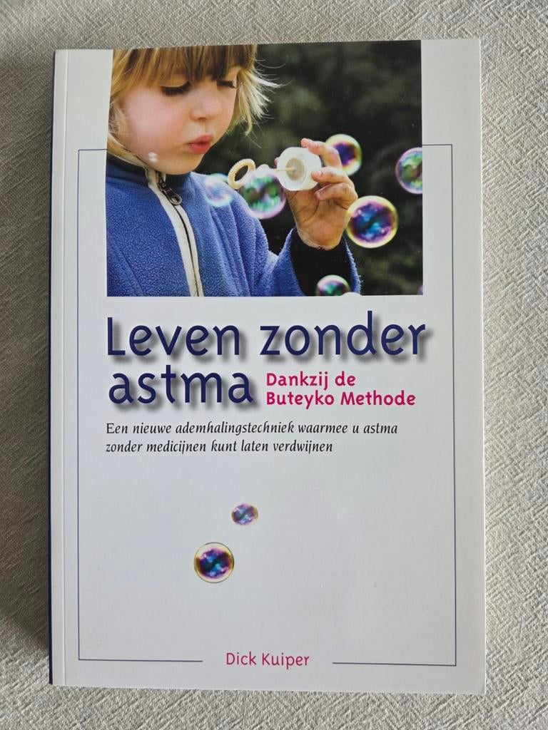 Leven zonder astma - Buteyko Methode - Dick Kuiper, Boeken, Gezondheid, Dieet en Voeding, Verzenden, Zo goed als nieuw, Gezondheid en Conditie