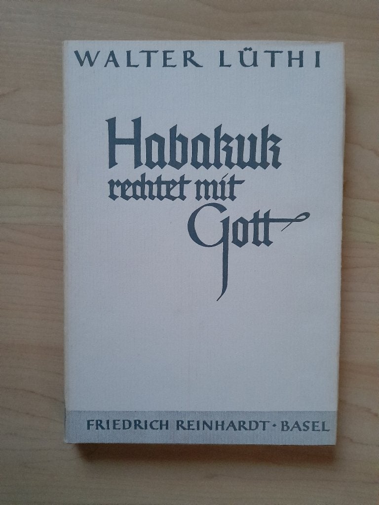 HABAKUK RECHTET MIT GOTT   Walter Luthi Duitstalig, Ophalen of Verzenden, Gelezen