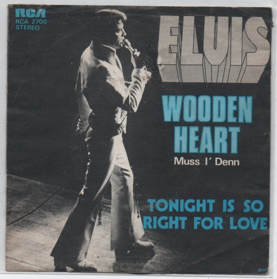 Elvis Presley- Wooden Heart/ Tonight is so right