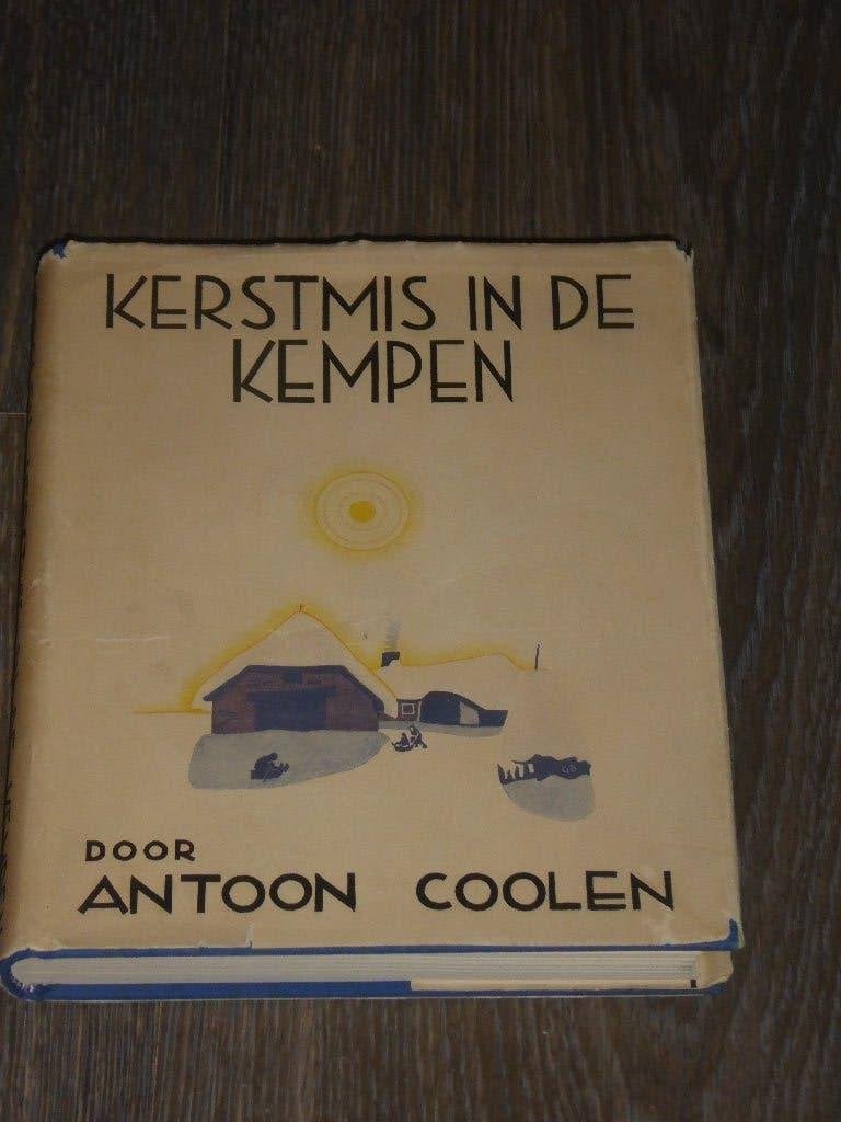 KERSTMIS IN DE KEMPEN - ANTOON COOLEN, Ophalen of Verzenden, Zo goed als nieuw, ANTOON COOLEN