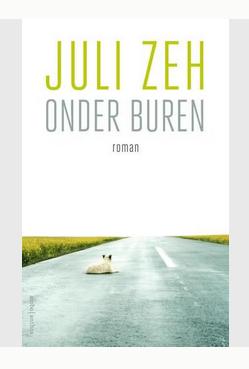 Boek Onder Buren - Juli Zeh -9789026356186 Hardcover (nieuw), Boeken, Europa overig, Nieuw, Juli Zeh, Ophalen of Verzenden