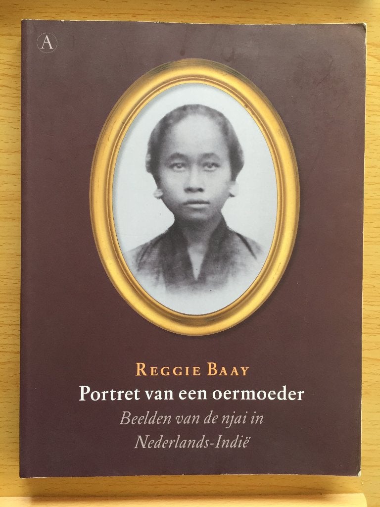 Beelden van de njai in Nederlands-Indië, Boeken, Ophalen of Verzenden, Zo goed als nieuw, Reggie Baay