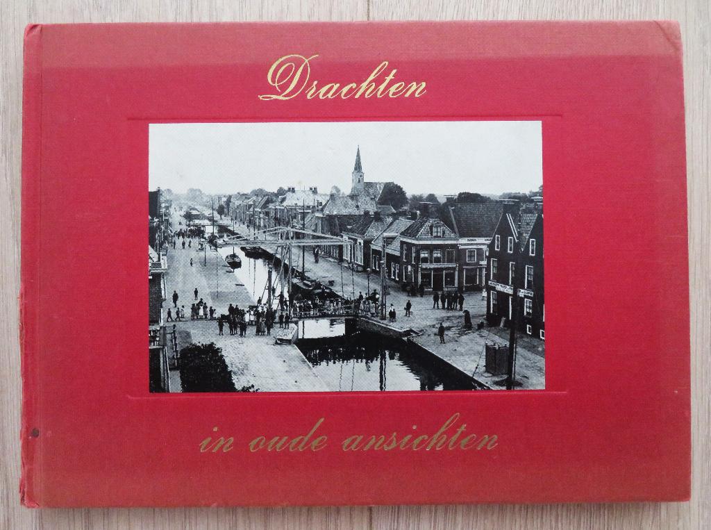 Drachten in oude ansichten, Ophalen of Verzenden, Gelezen