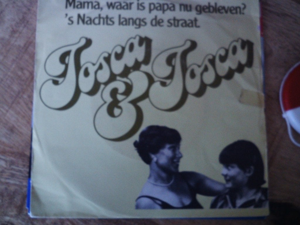 Tosca & Tosca - Mama, waar is papa nu gebleven? 30a, 7 inch, Ophalen of Verzenden, Zo goed als nieuw, Fotohoes