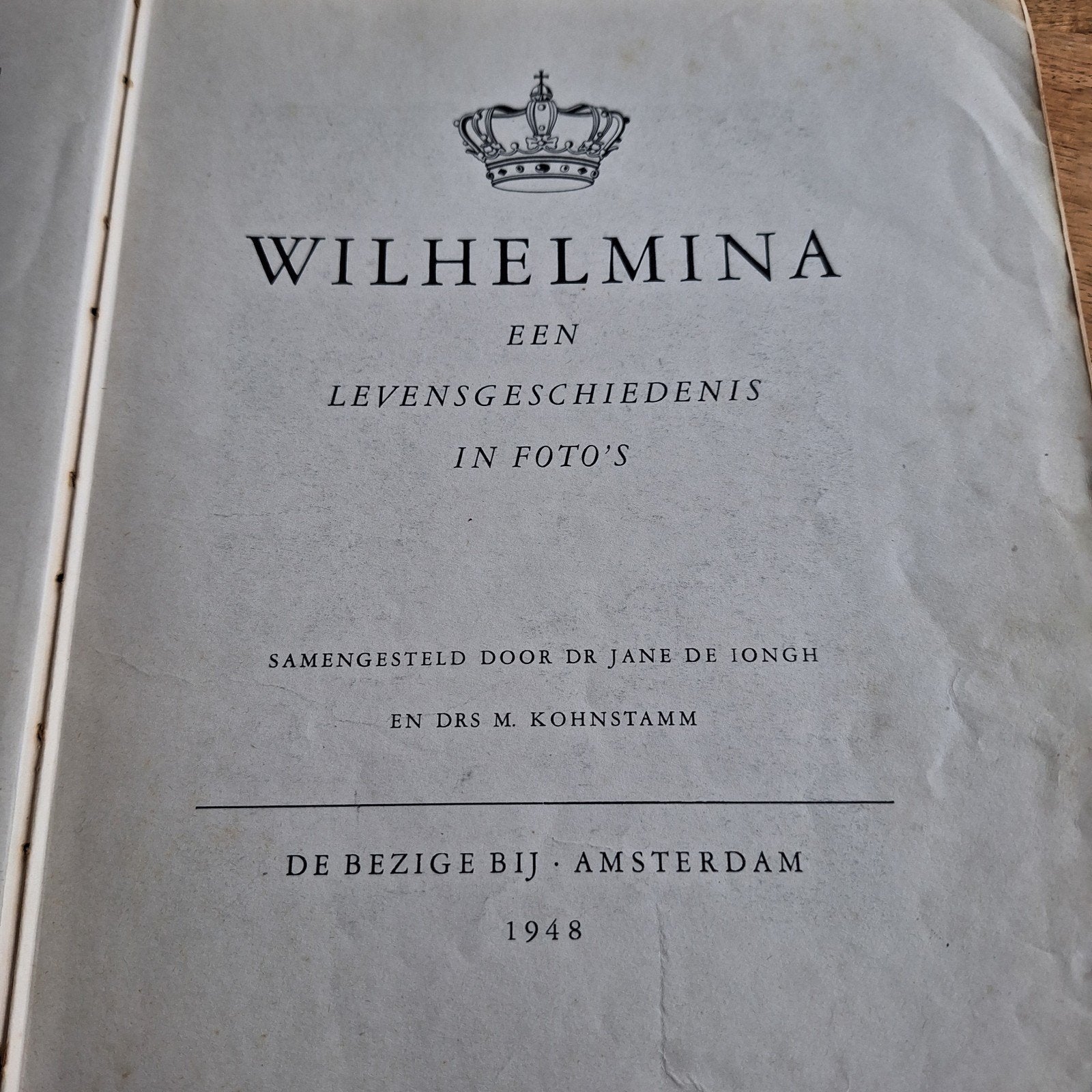 Wilhelmina: Een Levensgeschiedenis in Foto's (1948), Verzamelen, Ophalen of Verzenden