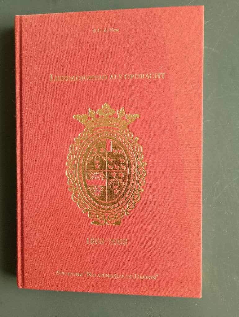Liefdadigheid als opdracht. 1808-2008. St. Nalatenschap, Ophalen of Verzenden, 19e eeuw, Nieuw