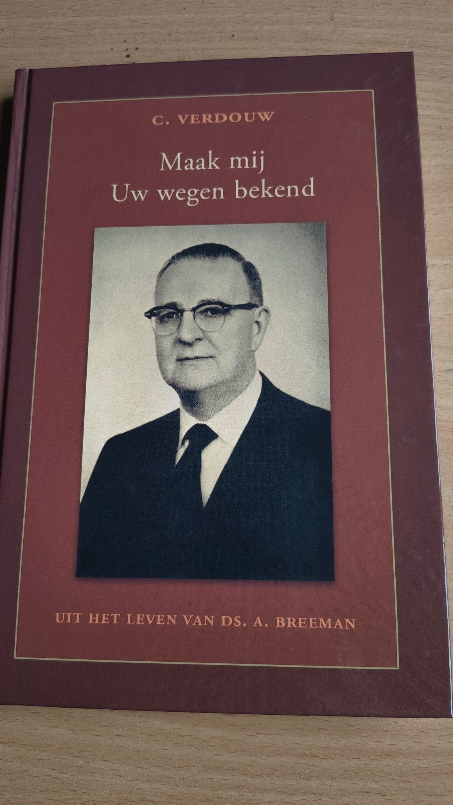 Maak mij uw wegen bekend. C Verdouw, Ophalen of Verzenden, C Verdouw, Christendom | Protestants