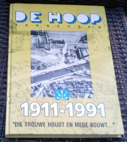 De Hoop Terneuzen 1911 - 1991. E.Hageman. J.Roose., Boeken, Ophalen of Verzenden, Zo goed als nieuw