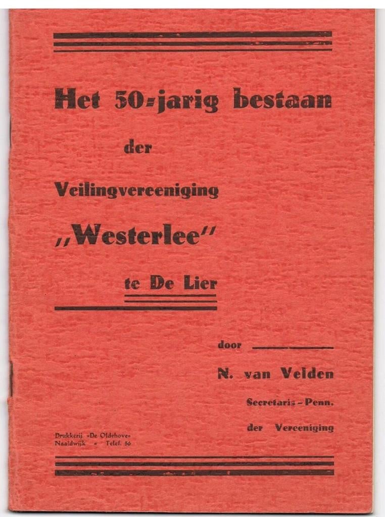 Het 50 jarig bestaan veilingvereniging Westerlee de Lier  B2, Boeken, Ophalen of Verzenden, Gelezen