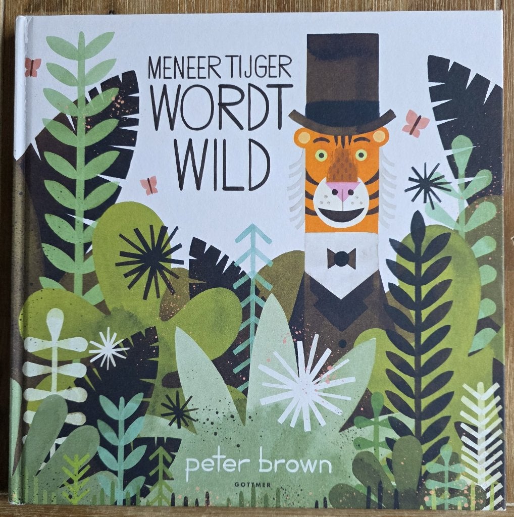Meneer Tijger wordt wild - Peter Brown, Peter Brown, Fictie algemeen, Jongen of Meisje, Ophalen of Verzenden