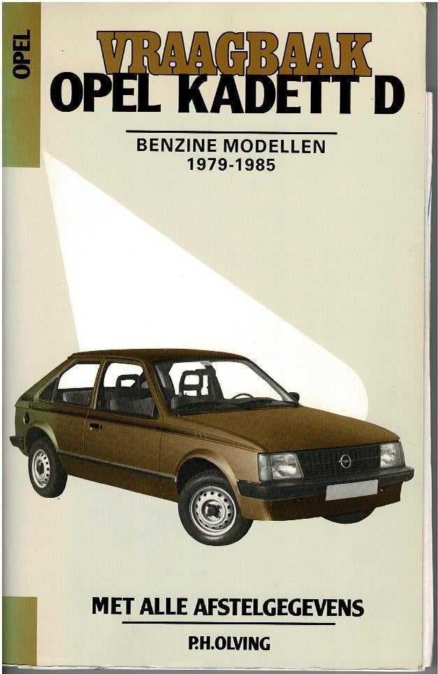 Vraagbaak Opel Kadett D Benzinemodellen 1979-1985, Ophalen of Verzenden