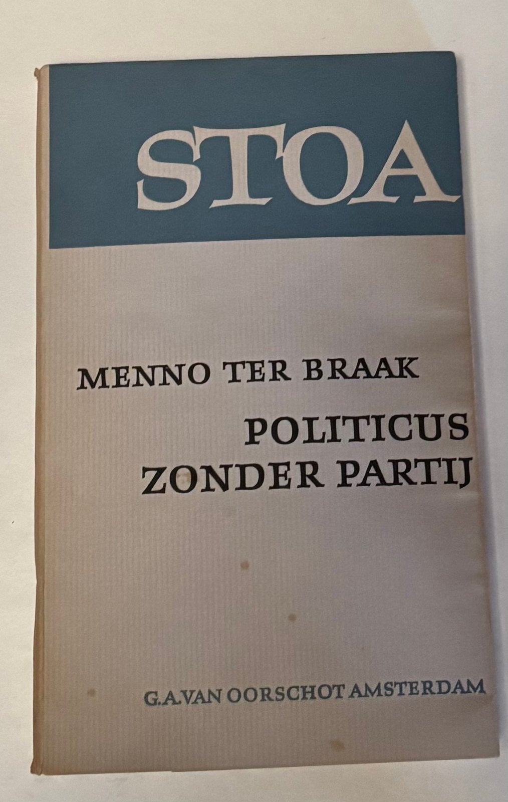 Menno ter Braak - Politicus zonder Partij (1963), Ophalen of Verzenden, Gelezen, Politiek en Staatkunde, Nederland
