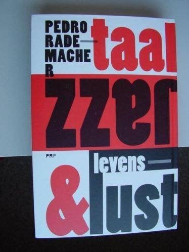 Pedro Rademacher: Taaljazz en levenslust, Ophalen of Verzenden, Zo goed als nieuw, Eén auteur