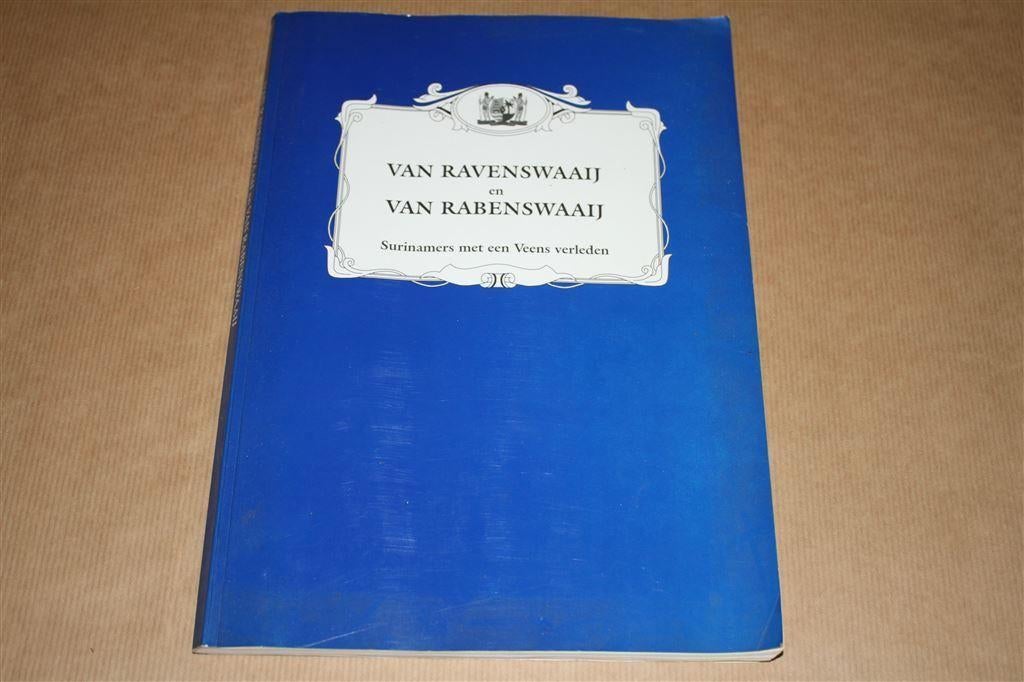 Van Ravenswaaij Rabenswaaij - Surinamers met een Veens verle, Ophalen of Verzenden, Gelezen
