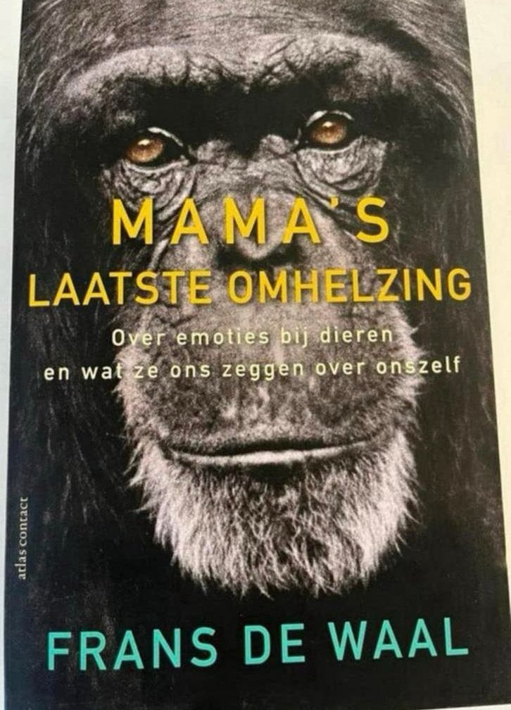 Mama's Laatste Omhelzing - Frans de Waal, Boeken, Ophalen of Verzenden, Zo goed als nieuw
