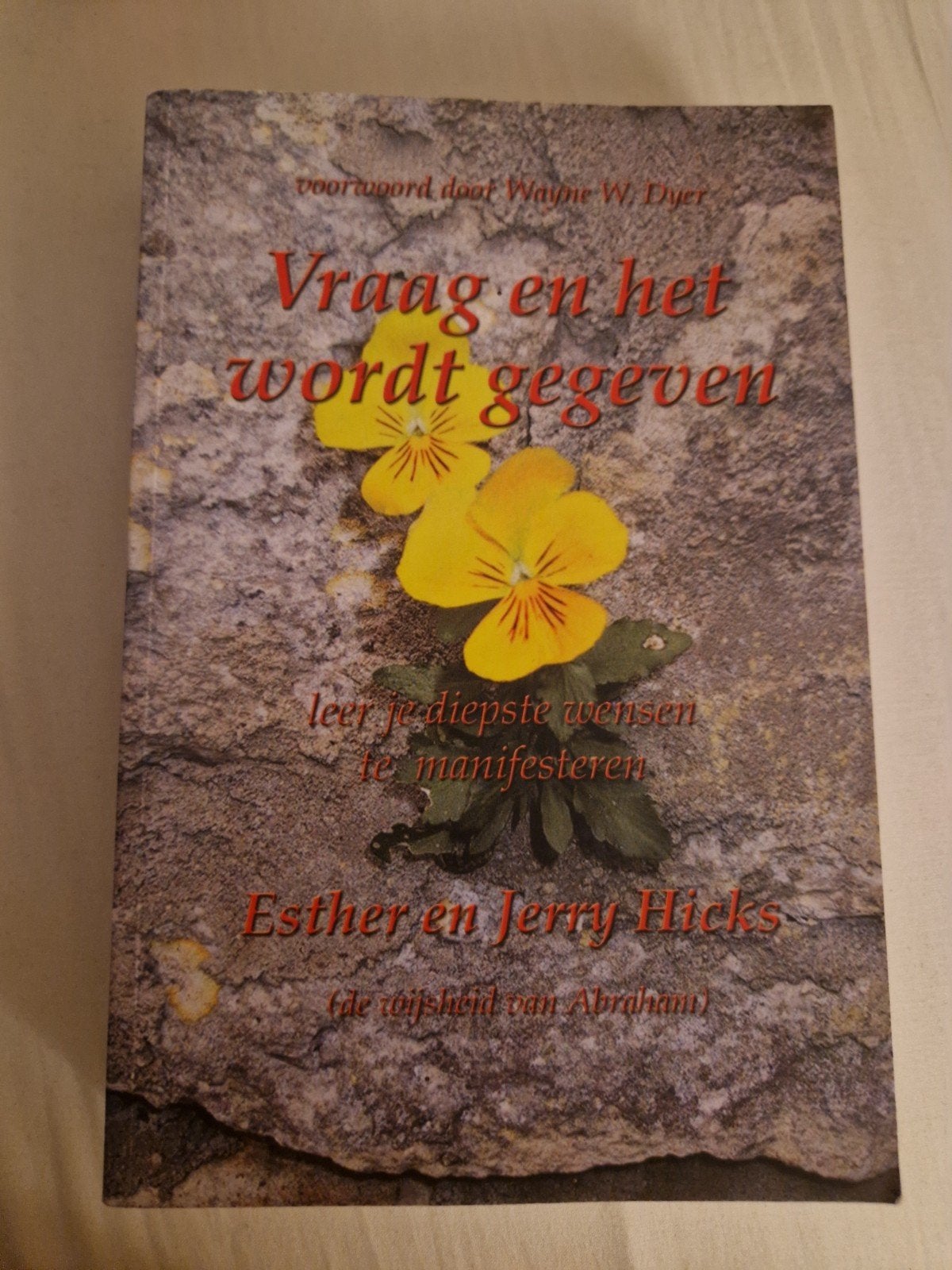 Vraag en het wordt gegeven - Esther en Jerry Hicks, Ophalen of Verzenden