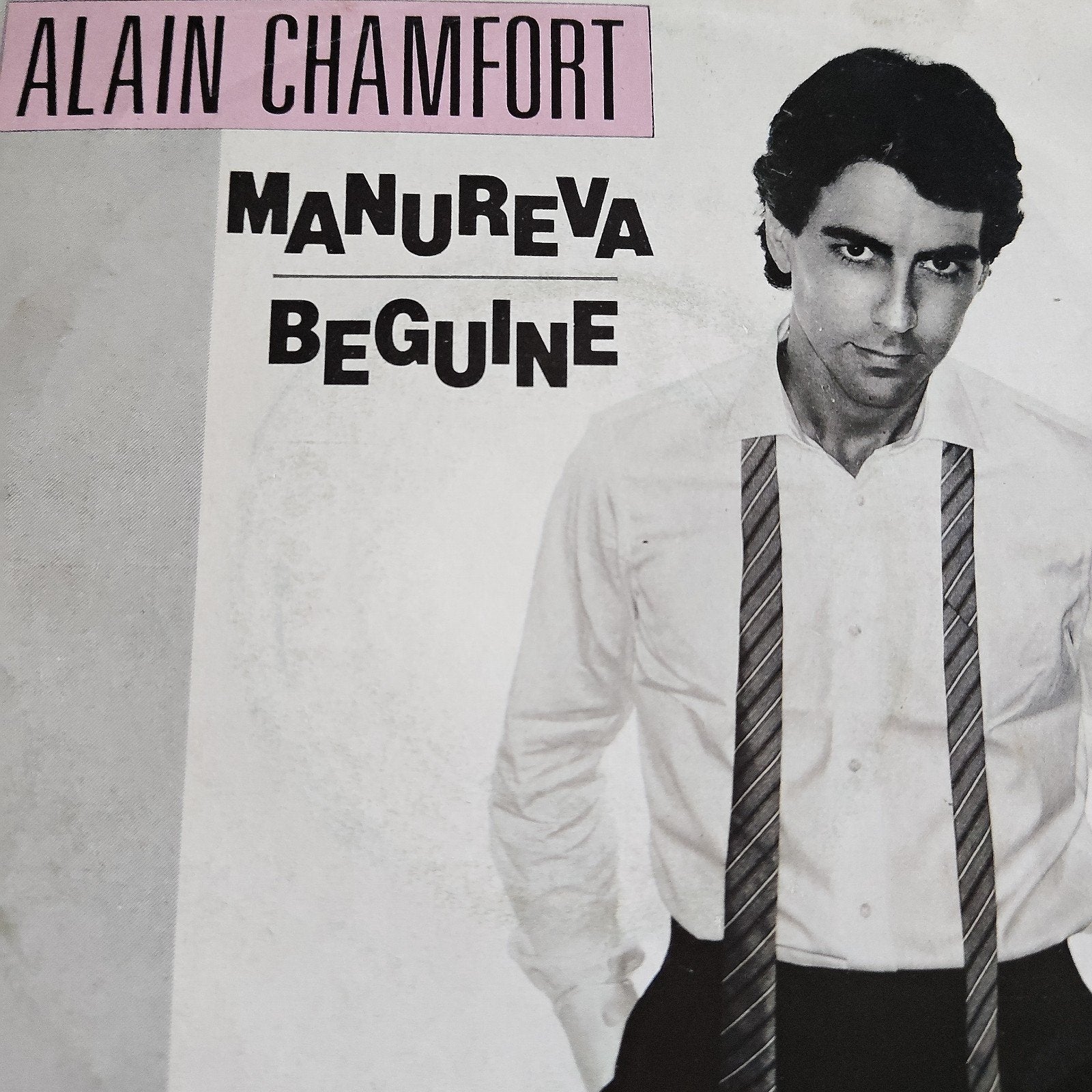 Alain Chamfort - Manureva / Beguine (Single), Ophalen of Verzenden, Gebruikt, 7 inch