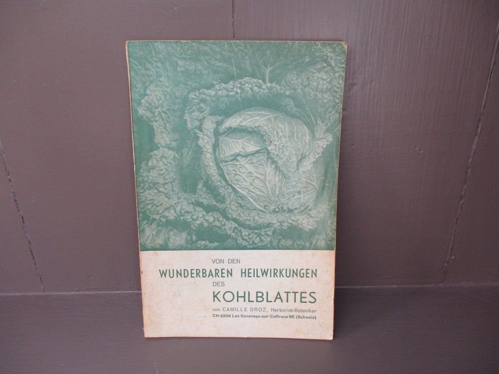 Von den wunderbaren Heilwirkungen des Kohlblattes, C. Droz, Ophalen of Verzenden, Gelezen