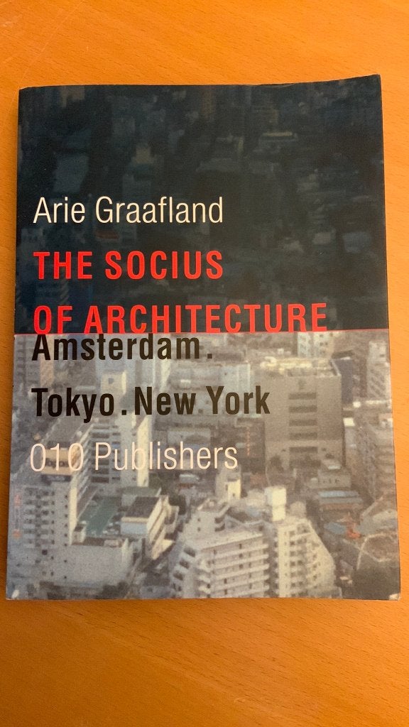 Arie Graafland - The socius of architecture, Ophalen of Verzenden, Zo goed als nieuw, Architectuur algemeen