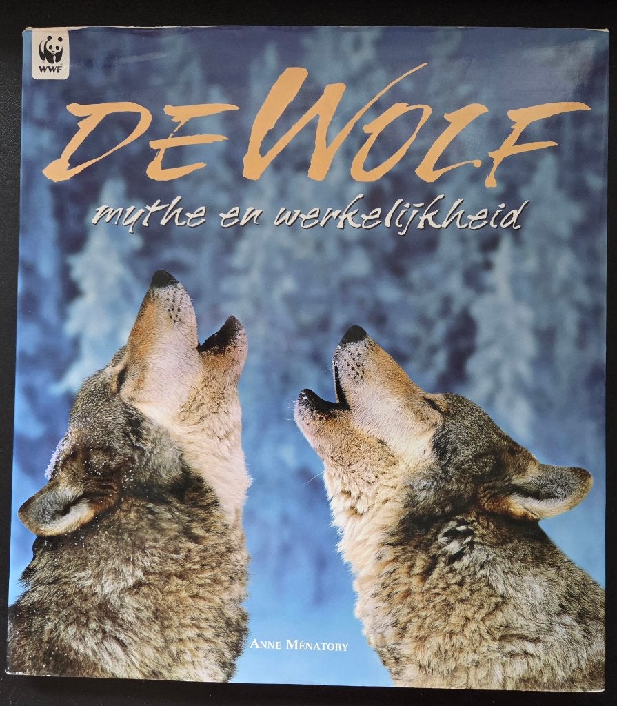 De WOLF — Alles over zijn Leven, Gedrag en Jacht (WWF), Boeken, Verzenden, Zo goed als nieuw, Natuur algemeen, Anne Menatory