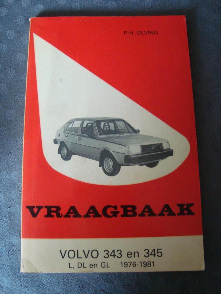 Vraagbaak volvo 343 3n 345 l, dl en gl 1976-1981, Ophalen of Verzenden