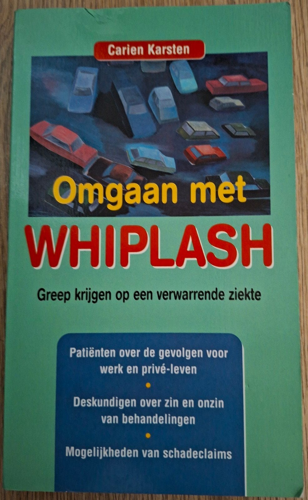 Omgaan met Whiplash - Carien Karsten, Ophalen of Verzenden, Gelezen, Gezondheid en Conditie, Carien Karsten