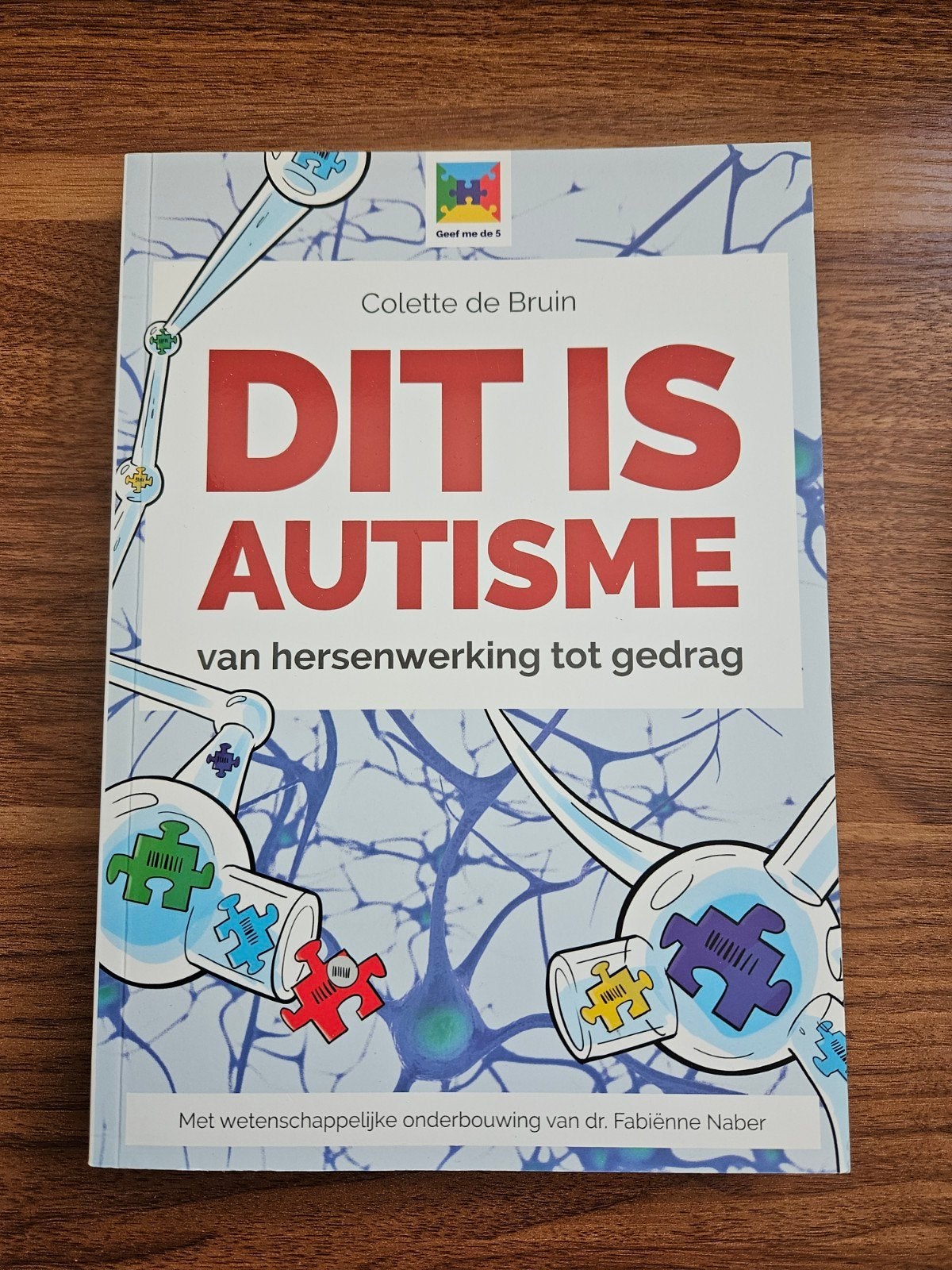 Dit is Autisme - Colette de Bruin (Zo goed als nieuw), Boeken, Ophalen of Verzenden, Zo goed als nieuw, Colette de Bruin