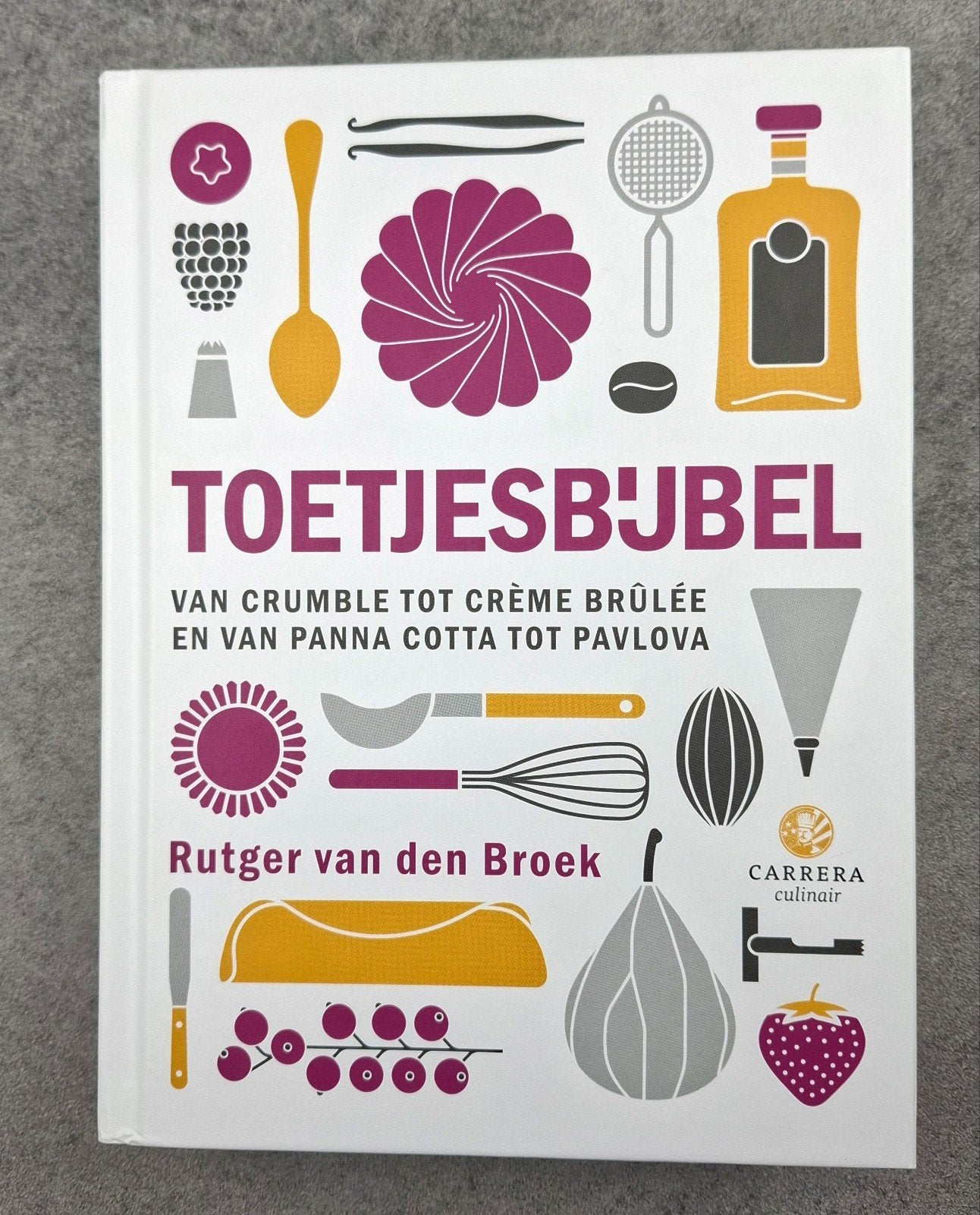 Toetjesbijbel - Rutger van den Broek, Boeken, Taart, Gebak en Desserts, Rutger van den Broek, Verzenden, Zo goed als nieuw