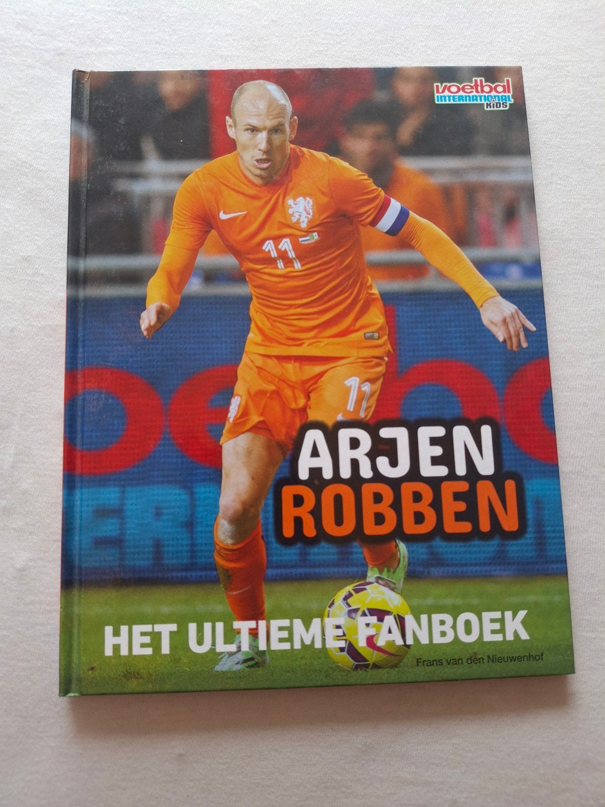 Arjen Robben: Het Ultieme Fanboek - Voetbal International, Ophalen of Verzenden, Zo goed als nieuw, Frans van den Nieuwenhof, Balsport