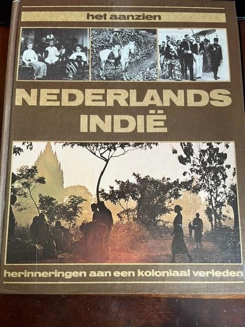 het aanzien van Nederlands Indië, Boeken, Geschiedenis | Vaderland, Ophalen of Verzenden, Gelezen, Onbekend