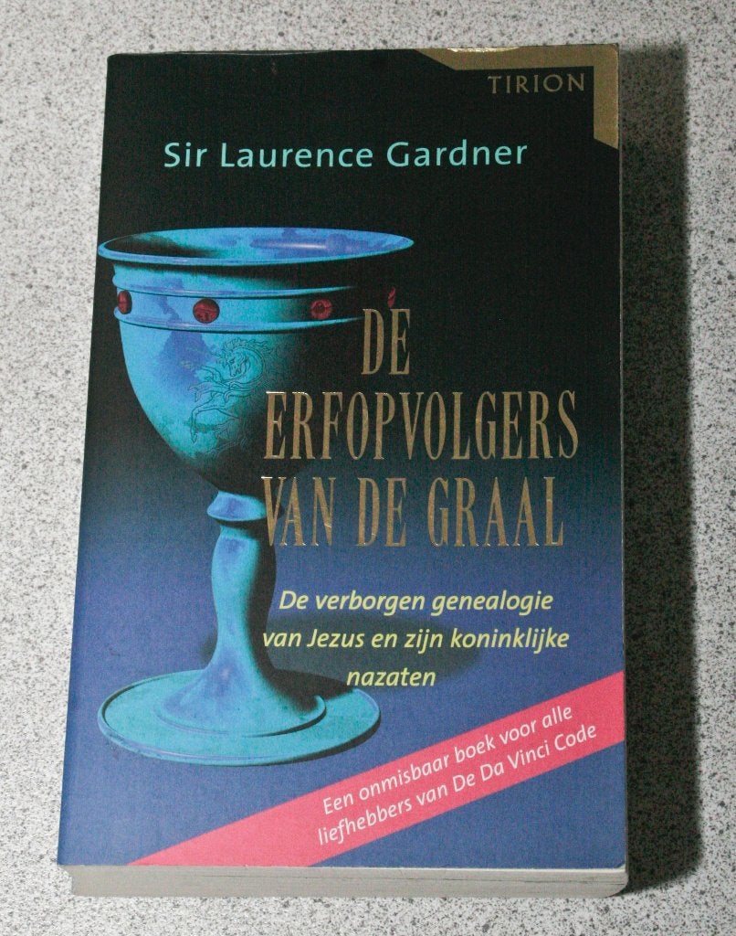 De Erfopvolgers van de Graal. Sir Laurence Gardner, Gelezen, Achtergrond en Informatie, Spiritualiteit algemeen, Ophalen of Verzenden