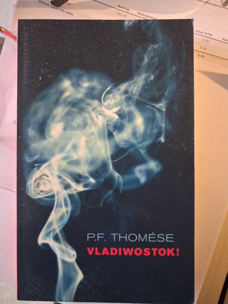 P.F. Thomese - Vladiwostok!, Ophalen of Verzenden, Zo goed als nieuw, P.F. Thomese, Nederland