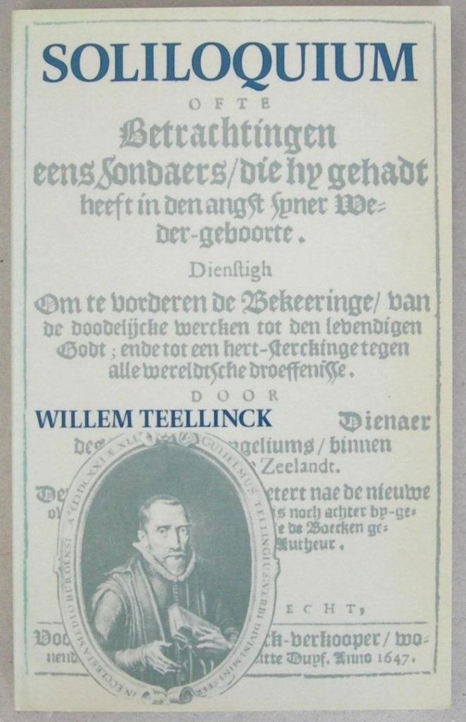Willem Teellinck: Soliloquium., Gelezen, Christendom | Protestants, Willem Teellinck, Ophalen of Verzenden
