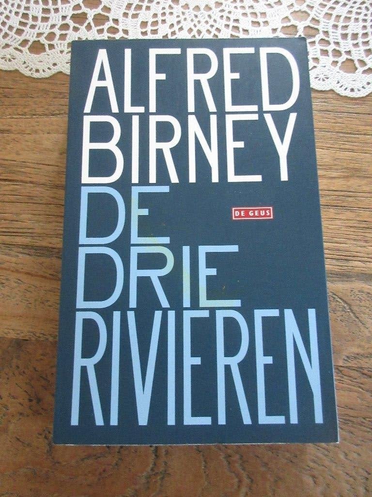 De drie rivieren. Alfred Birney, Ophalen of Verzenden, Zo goed als nieuw, Birney