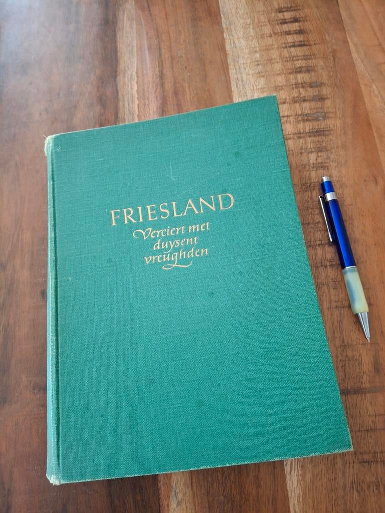 Friesland: Verciert met duysent vreughden - J.P. Wiersma, Ophalen of Verzenden, Gelezen