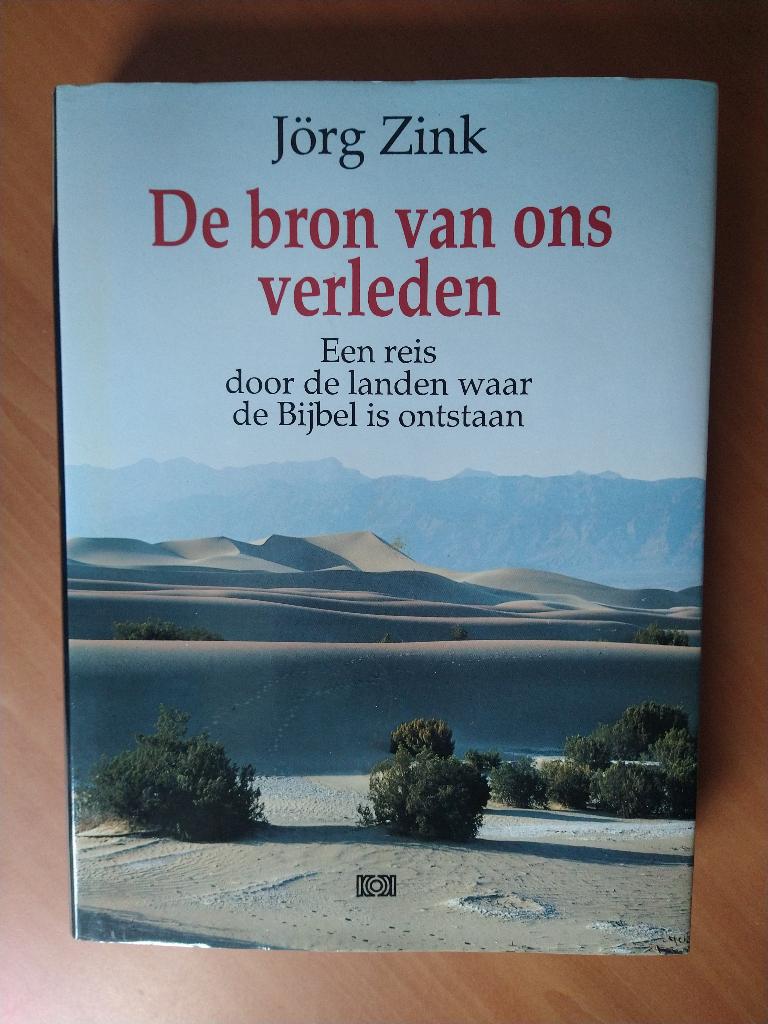 Zink, Jörg. De bron van ons verleden, Boeken, Ophalen of Verzenden, Zo goed als nieuw